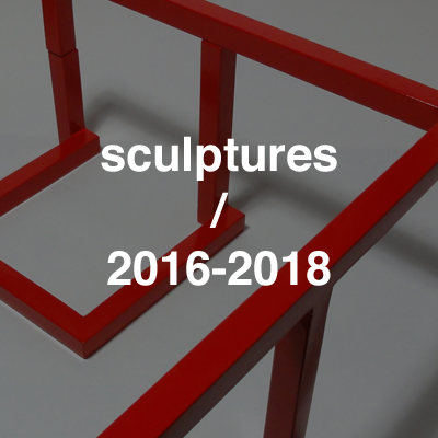 sculptures 2016-2018